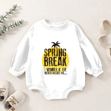 Discover SPRING BREAK IS ON Baby Romper Sweatshirts