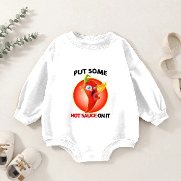 Discover Put Some Hot Sauce On It Baby Romper Sweatshirts