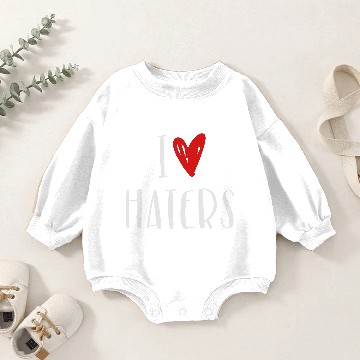 Discover I Love Haters Baby Romper Sweatshirts