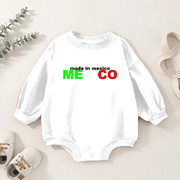 Discover Mexico,Mexican,Mexican Nationality Baby Romper Sweatshirts