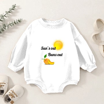 Discover suns out buns out Baby Romper Sweatshirts