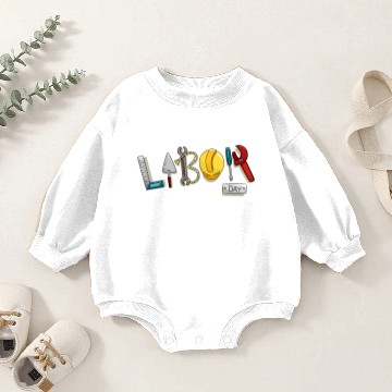 Discover Labor Day Baby Romper Sweatshirts