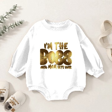 Discover I'm The Boss Until Mom gets Home Golden Baby Romper Sweatshirts