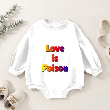Discover LOVE IS POISON Baby Romper Sweatshirts