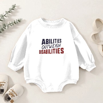 Discover Abilities Outweigh Disabilities SLP Baby Romper Sweatshirts For