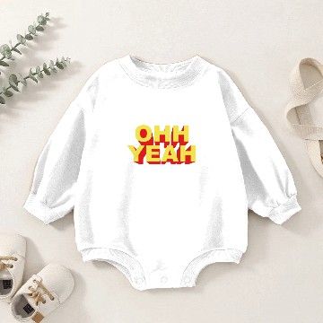 Discover OH YEAH Baby Romper Sweatshirts