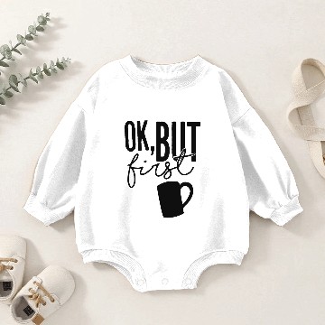 Discover But First Coffee 1 Baby Romper Sweatshirts