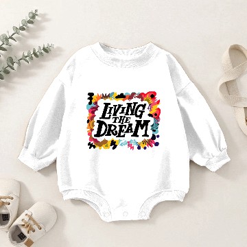 Discover Living The Dream Lettering Baby Romper Sweatshirts