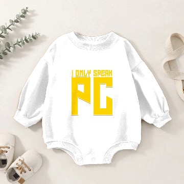 Discover I only speak pc computer Baby Romper Sweatshirts