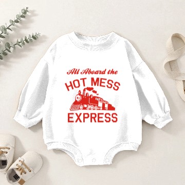 Discover All Aboard Hot Mess Express Train Baby Romper Sweatshirts