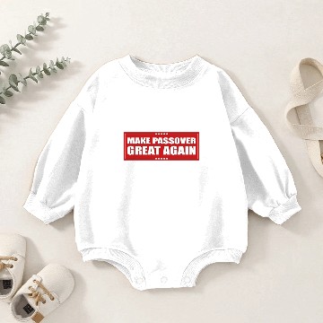 Discover MAKE PASSOVER GREAT AGAIN Baby Romper Sweatshirts