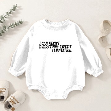 Discover I can Resist Everything Except Temptation New Baby Romper Sweatshirts
