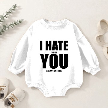 Discover I Hate You New Baby Romper Sweatshirts