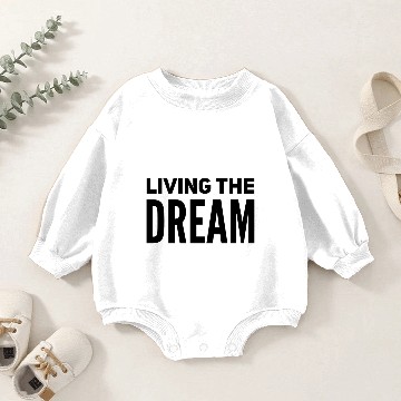 Discover Living the Dream Baby Romper Sweatshirts