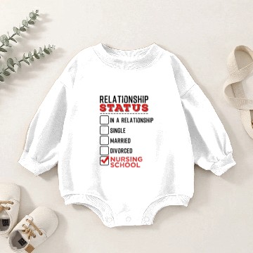 Discover Nursing Student Relationship Status School Nurses Baby Romper Sweatshirts