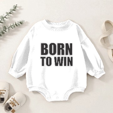 Discover Born to win - Players design Baby Romper Sweatshirts