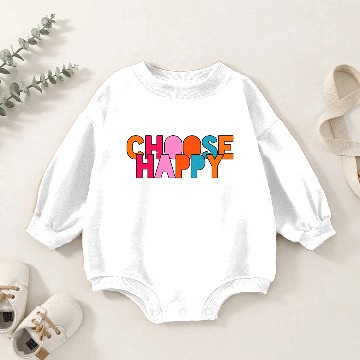 Discover Choose Happy Baby Romper Sweatshirts
