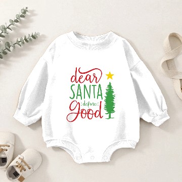 Discover Dear Santa Define Good Baby Romper Sweatshirts