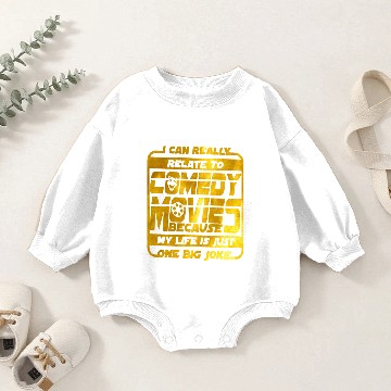 Discover I Can Relate To Comedy - Total Basics Baby Romper Sweatshirts