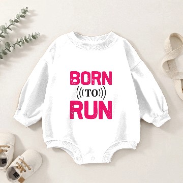 Discover Born to run Baby Romper Sweatshirts