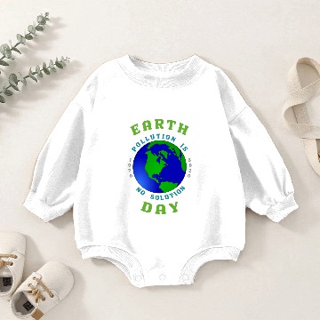 Discover Earth Day Pollution No Solution Save Rain Forest. Baby Romper Sweatshirts