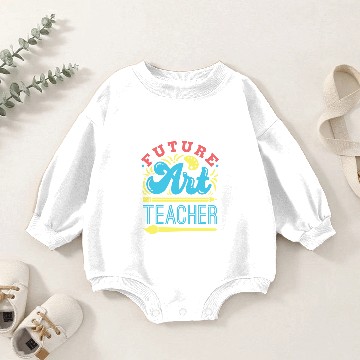 Discover Future Art Teacher Baby Romper Sweatshirts