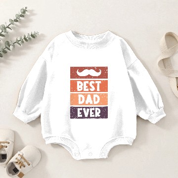 Discover Best Dad Ever Baby Romper Sweatshirts