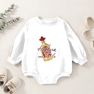 Discover Hakuna ma' Tequila Baby Romper Sweatshirts