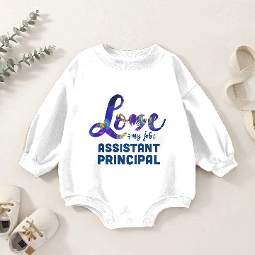 Discover Assistant Principal, Principal love Baby Romper Sweatshirts