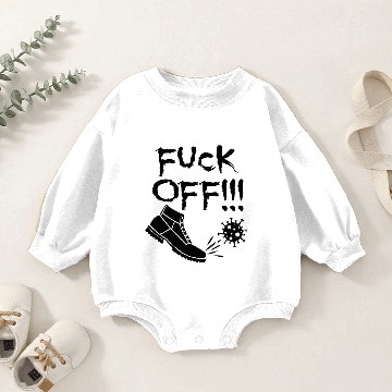 Discover F*ck Off Virus Baby Romper Sweatshirts