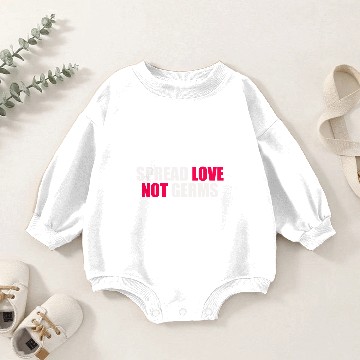 Discover spread love not germs Baby Romper Sweatshirts