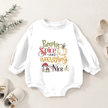 Discover Pumpkin spice and everything nice Baby Romper Sweatshirts