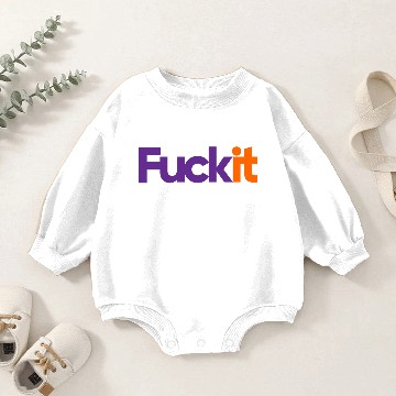 Discover Fuck It Baby Romper Sweatshirts