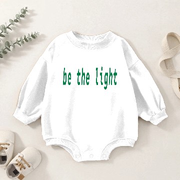 Discover Be The Light Baby Romper Sweatshirts
