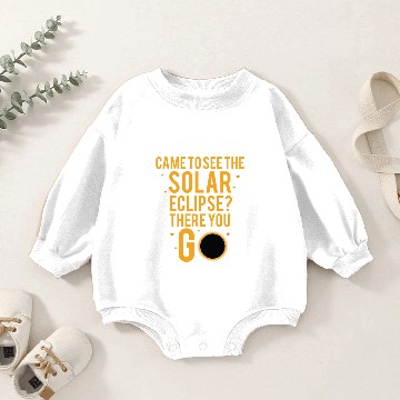 Discover Solar Eclipse There You Go Baby Romper Sweatshirts