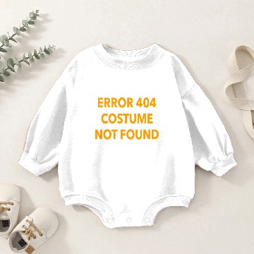 Discover Error 404 Costume Not Found Halloween Gift Baby Romper Sweatshirts