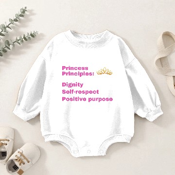 Discover Princess Principles, Positive Girl Power Message Baby Romper Sweatshirts