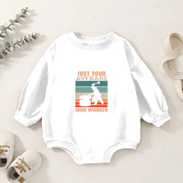 Discover Just your average iron worker Baby Romper Sweatshirts