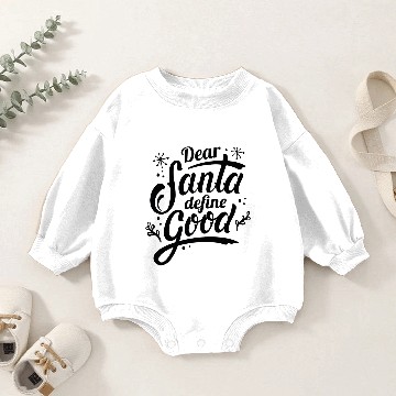 Discover Dear Santa Define Good Baby Romper Sweatshirts