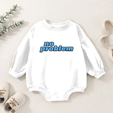 Discover NO PROBLEM Baby Romper Sweatshirts