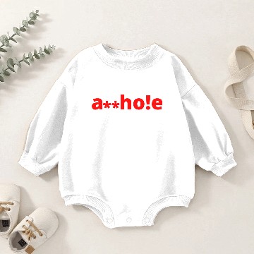 Discover Asshole you said? The clean version is a**ho!e Baby Romper Sweatshirts