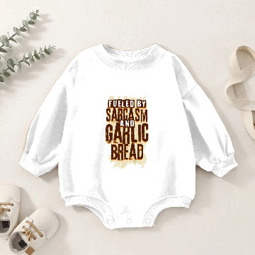 Discover Garlic Bread Garlic And Sarcasm Baby Romper Sweatshirts