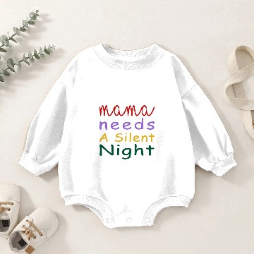 Discover Mama Needs A Silent Night Funny Baby Romper Sweatshirts