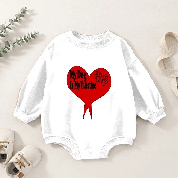 Discover my dog is my valentine Baby Romper Sweatshirts