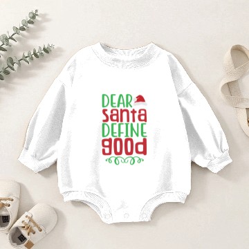 Discover Dear Santa Define Good Baby Romper Sweatshirts