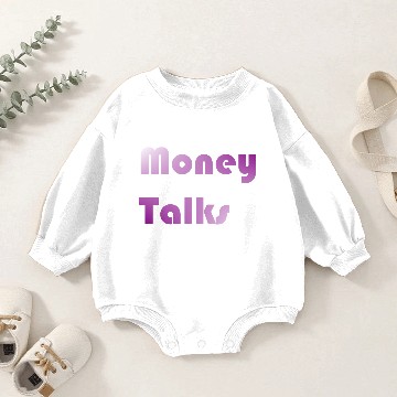 Discover Money Talks Baby Romper Sweatshirts