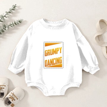 Discover Dancer Gift Not Always Grumpy Sometimes Go Dancing Baby Romper Sweatshirts