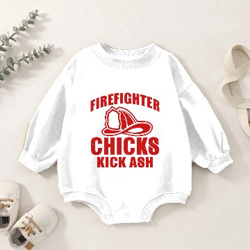 Discover Firefighter chicks kick ash Baby Romper Sweatshirts