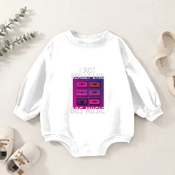 Discover I Just Really Like 80s Music Baby Romper Sweatshirts