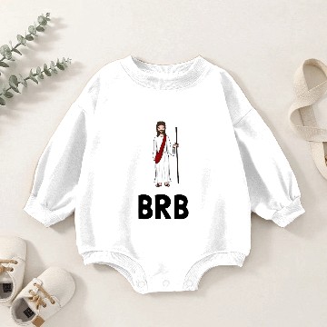 Discover Jesus BRB Be Right Back Funny Baby Romper Sweatshirts